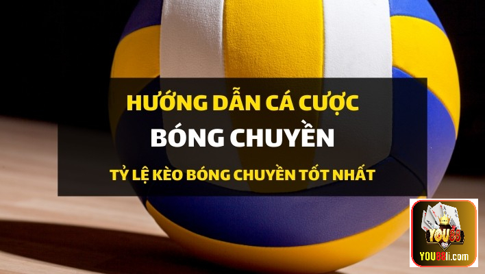 Các kèo cá cược bóng chuyền phổ biến nhất hiện nay